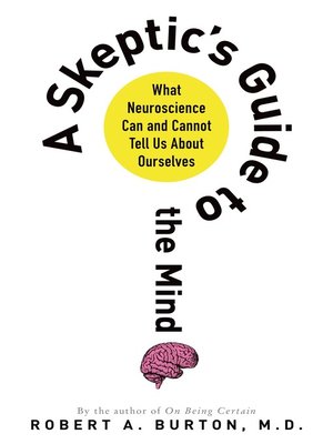 cover image of A Skeptic's Guide to the Mind
